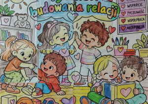 Plakat dzieci z grupy Mrówek - dobre relacje